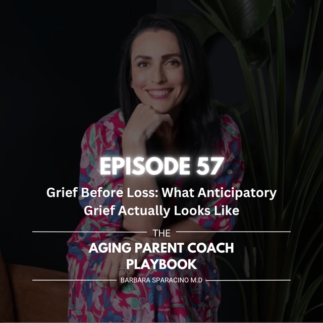 Episode 57: Grief Before Loss: What Anticipatory Grief Actually Looks Like image