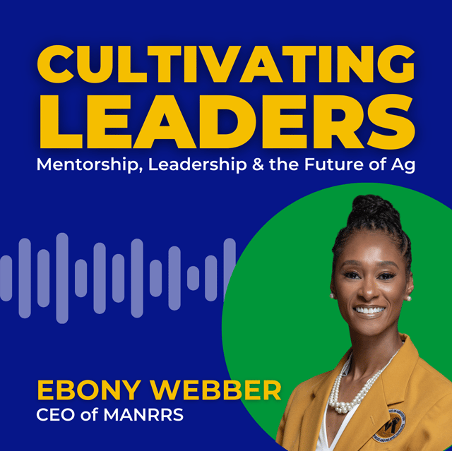 Mentorship, Leadership and the Future of Ag with Ebony Webber image