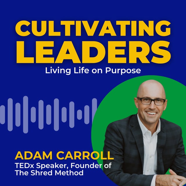 Living Life on Purpose with Adam Carroll image