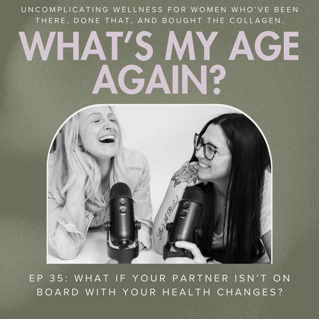 Ep 35:  What If Your Partner Isn’t On  Board With Your Health Changes? image