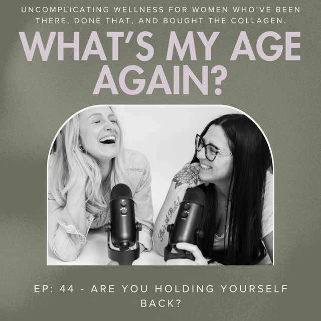 Ep:  44 - Are You Holding Yourself Back? image