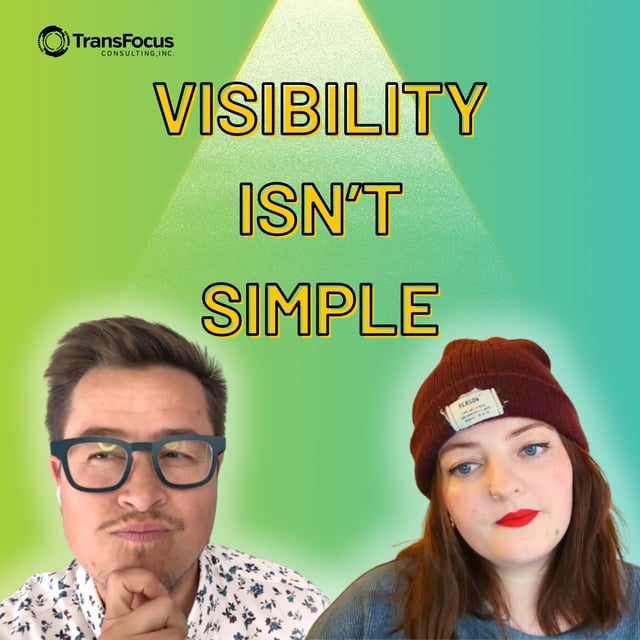Trans Visibility is More Complicated Than You Think image