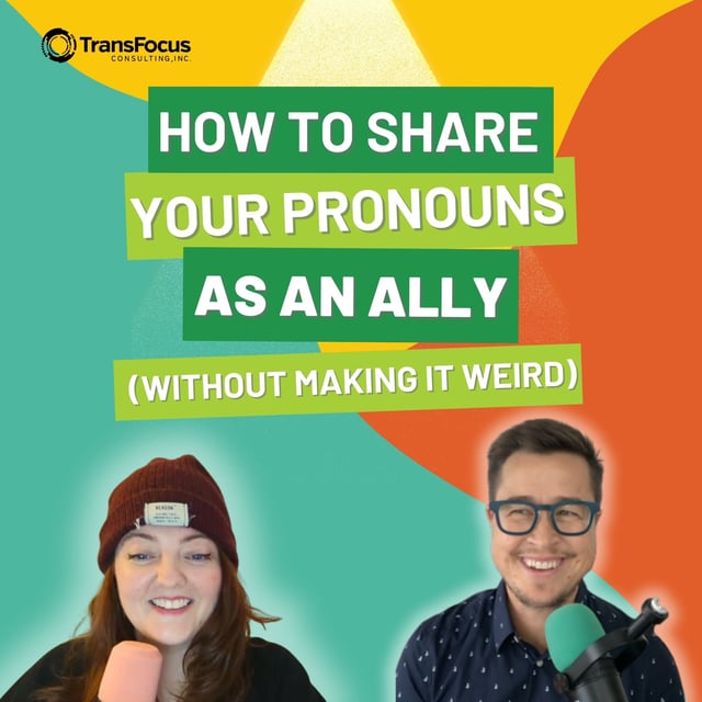 How to Share Your Pronouns as an Ally (Without Making It Weird) image
