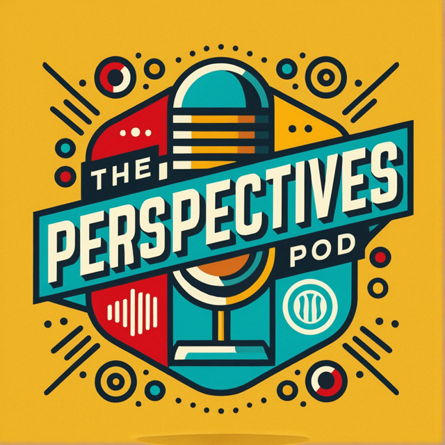 The Perspectives Pod: Episode 6 image