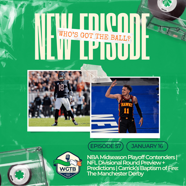 NBA Midseason Playoff Contenders | NFL Divisional Round Preview + Predictions | Carrick’s Baptism of Fire: The Manchester Derby image