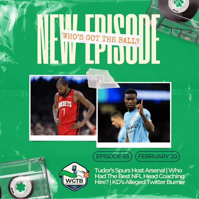 Tudor’s Spurs Host Arsenal | Who Had The Best NFL Head Coaching Hire? | KD’s Alleged Twitter Burner image