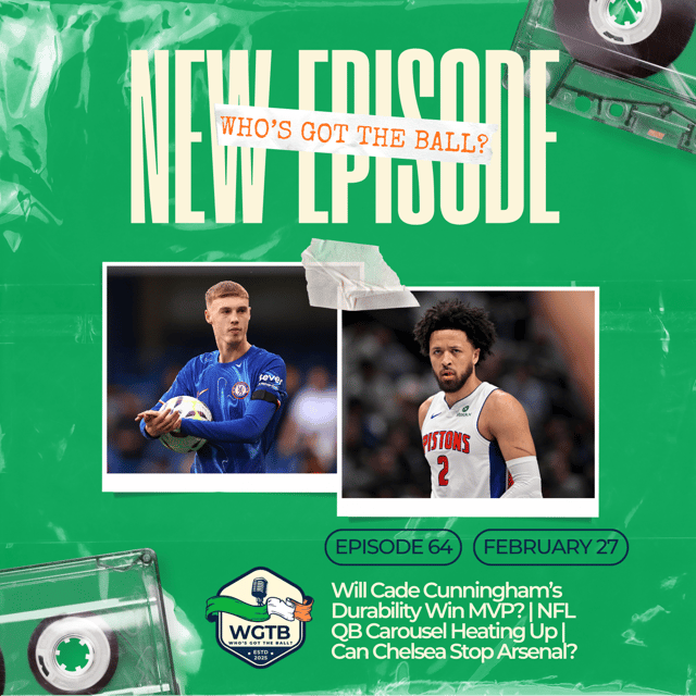 NFL QB Carousel Heating Up | Will Cade Cunningham’s Durability Win MVP? | Can Chelsea Stop Arsenal? image