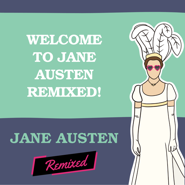Welcome to Jane Austen Remixed! image