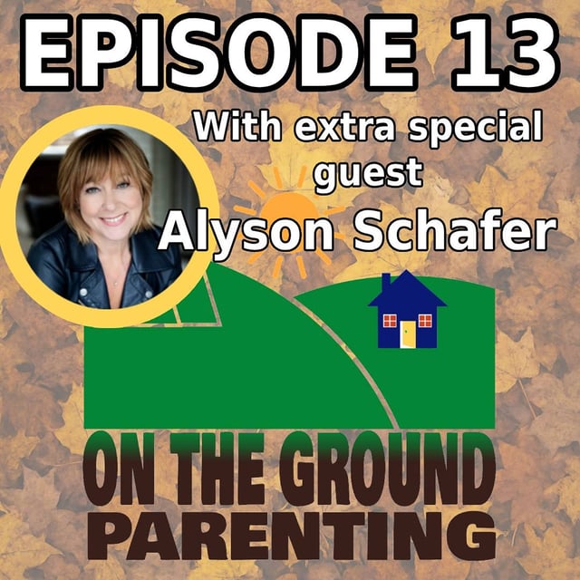 Firm and Friendly Parenting: Ain't Misbehavin' With Guest Alyson Schafer, Part 1 image
