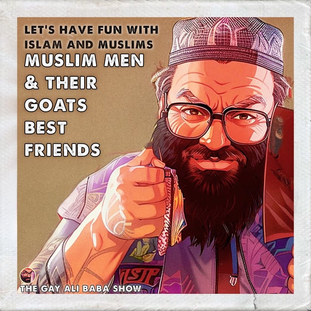 🤪 Muslims Men and Their Goats Best Friends 🤪 image