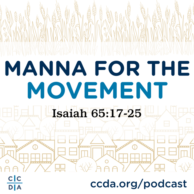 Manna for the Movement: Isaiah 65:17-25 image