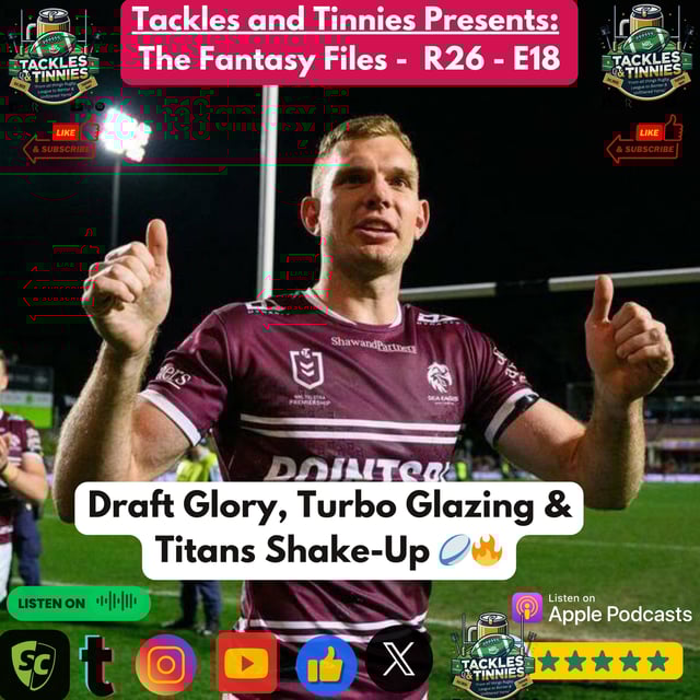 Tackles And Tinnies Presents: The Fantasy Files - R26 - E18: Draft Glory, Turbo Glazing, & Titans Shake-Up image