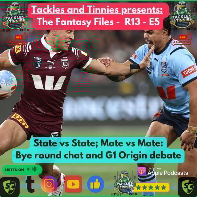 Fantasy Files – Ep 5 - R13 | ORIGIN CHAOS! 🚨 Round 13 Panic Trades & Must-Have Bye Players 🏉📈 image