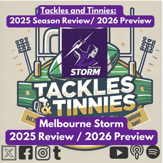 Tackles and Tinnies - E40 - Melbourne Storm 2025 Review & 2026 Preview image