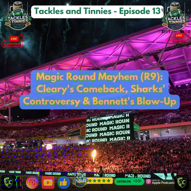 Magic Round Mayhem - Round 9: Cleary's Comeback, Sharks' Controversy & Bennett's Blow-Up image