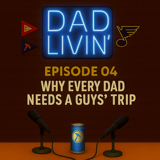 Why Every Dad Needs a Guys’ Trip | Dad Livin’ Podcast image