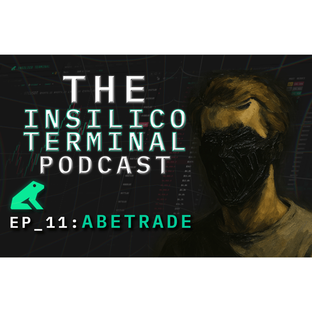 Insilico Terminal Podcast Episode 11 - Abetrade image