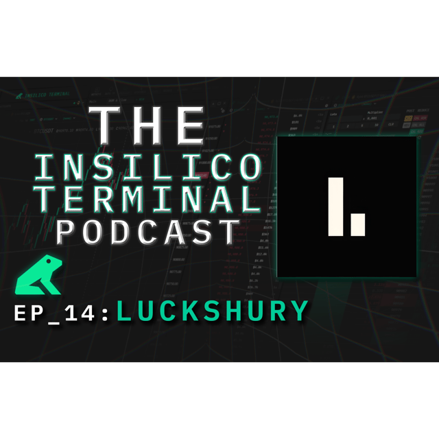 Insilico Terminal Podcast Episode 14 - Luckshury  image