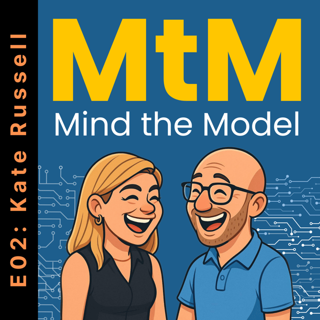 Mind the Model: Episode 002: Kate Russell image