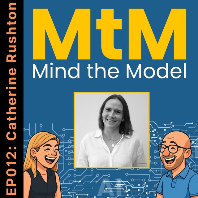 Mind the Model: Ep 012 Catherine Rushton image