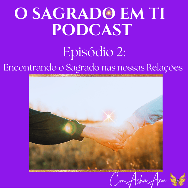 2: Encontrando o Sagrado nas nossas Relações image