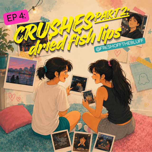 Crushes Part 2: Dried Fish Lips image