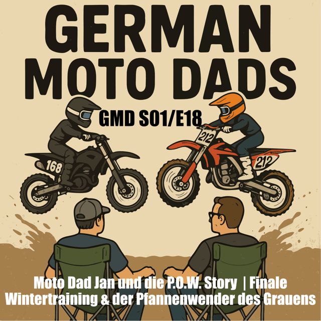 GMD S01/E18 - Moto Dad Jan und die P.O.W. Story  | Finale Wintertraining & der Pfannenwender des Grauens    image