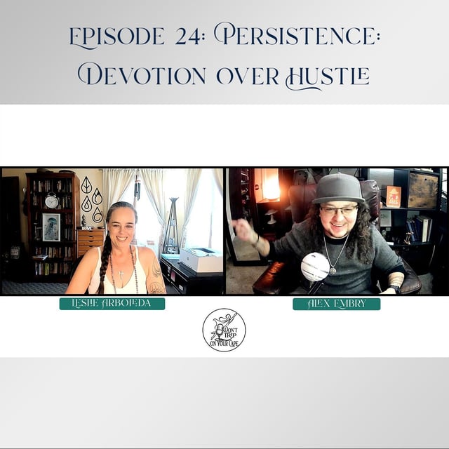 Episode 24: Persistence: Devotion Over Hustle image