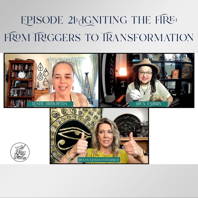 Episode 21: Igniting the Fire: From Triggers to Transformation image