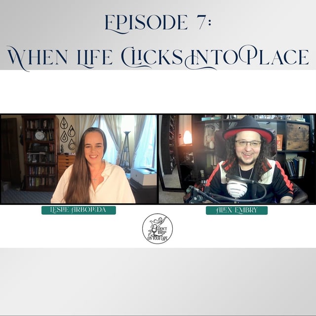 Episode 7- When Life Clicks Into Place image