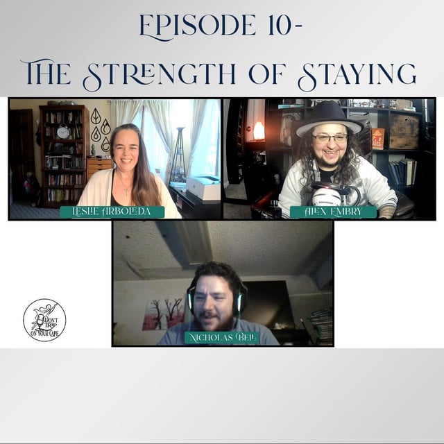 Episode 10: The Strength of Staying image