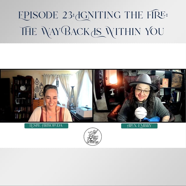 Episode 23: Igniting the Fire: The Way Back Is Within You image