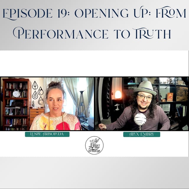 Episode 19: Opening Up: From Performance to Truth image