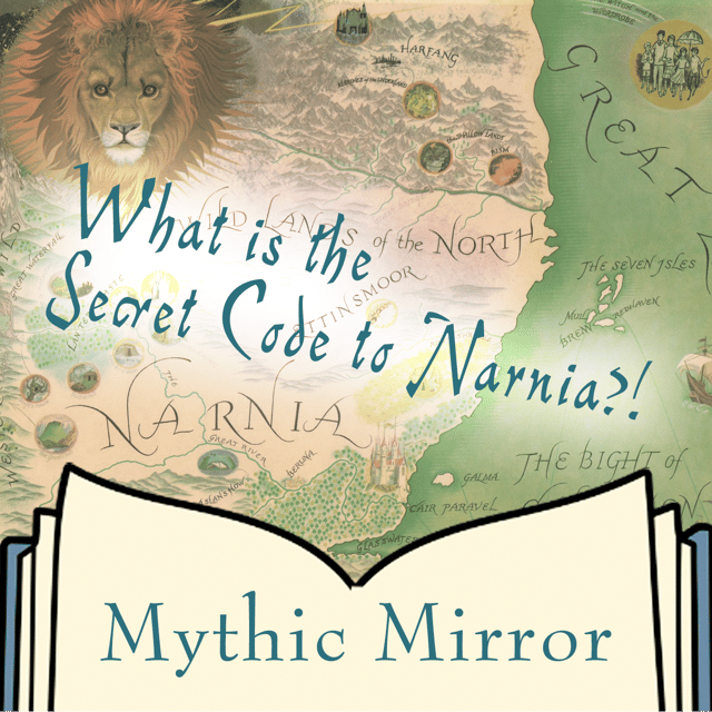 What is the Secret Code to Narnia: CS Lewis & His Hidden Message | Mythic Mirror Ep 27 image