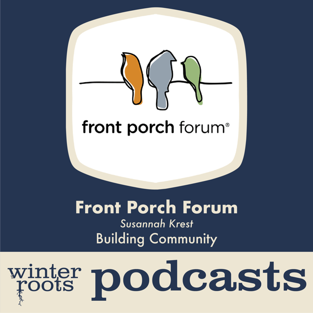Winter Roots podcast: Building Community with Front Porch Forum image