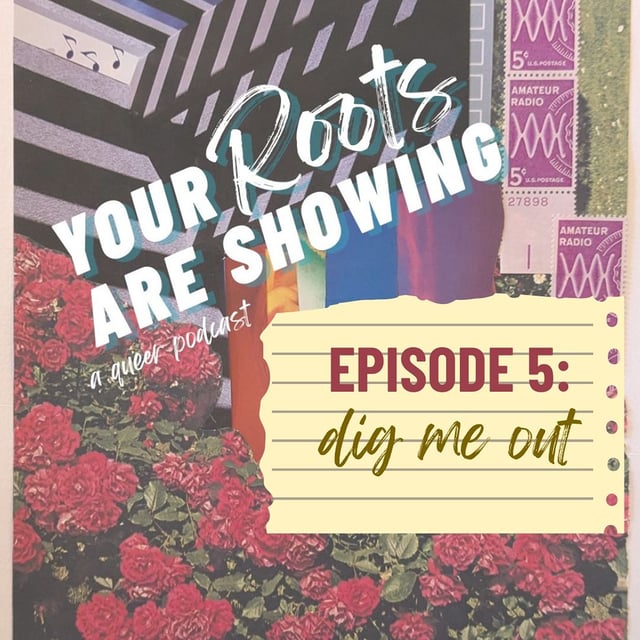 Episode 5: Dig Me Out image
