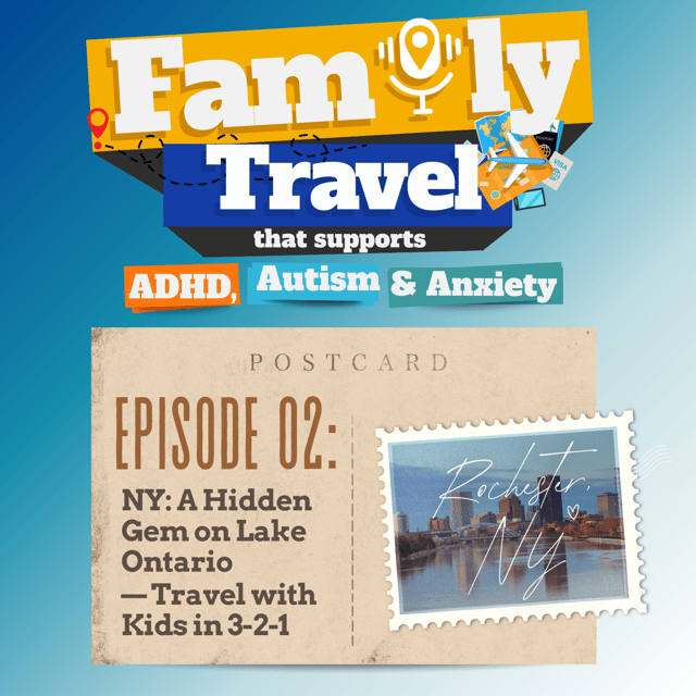 Episode 2: NY: A Hidden Gem on Lake Ontario — Travel with Kids in 3-2-1 image