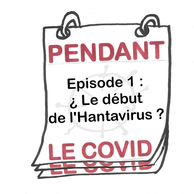 ¿ Le début de l'Hantavirus ? Pendant le covid. Ep 1 image