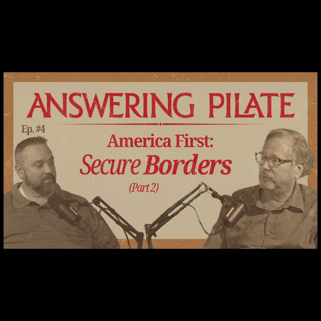 America First: Secure Borders (Part 2) image