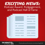 Exciting News: Podcast Award, Podgagement, and Podcast Hall of Fame image