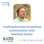 Crafting Remote Coworking Communities with  Matthias Zeitler image