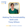 Making The Sustainability Shift Tracy Wilson image
