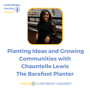 Planting Ideas and Growing Communities with Chauntelle Lewis image