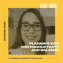 #221 - Planning Tips for Productivity and Balance ft. Cynthia Velasco of Cynthia Plans image