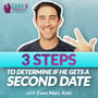 3 Steps to Determine If He Gets a Second Date image