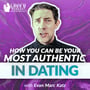 How You Can Be Your Most Authentic in Dating image