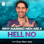 Why Married Men Are a Hell No! image