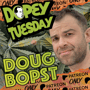 Dopey Tuesday Patreon Teaser - Doug Bopst - The Gifts of Quitting Weed! Rich Roll Gratitude!  CRAZY KIMBER KING VOICEMAIL! image