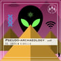 Sci-Fi, H.P. Lovecraft, and Pseudoarchaeology - Ep 144 image