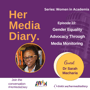 Her Media Diary Episode 22: "Gender Equality Advocacy Through Media Monitoring” with Dr Sarah Macharia image